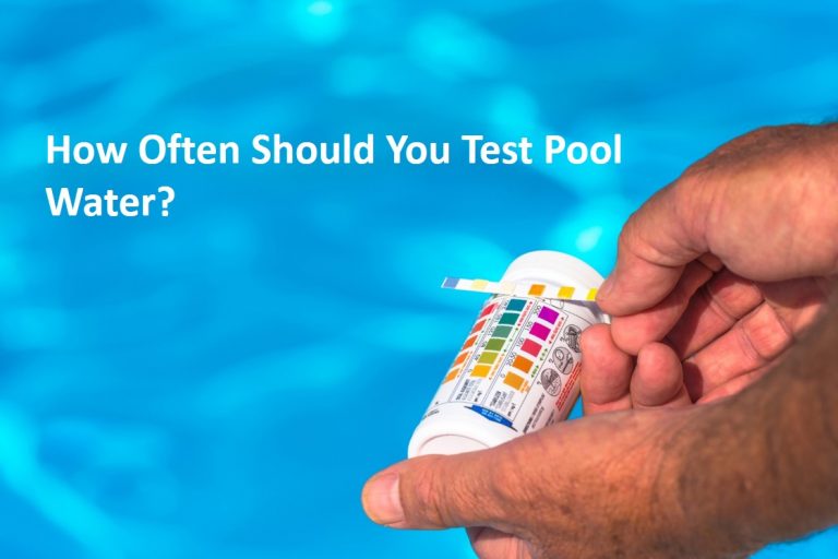 How Often Should you Test your Pool and Spa Water?