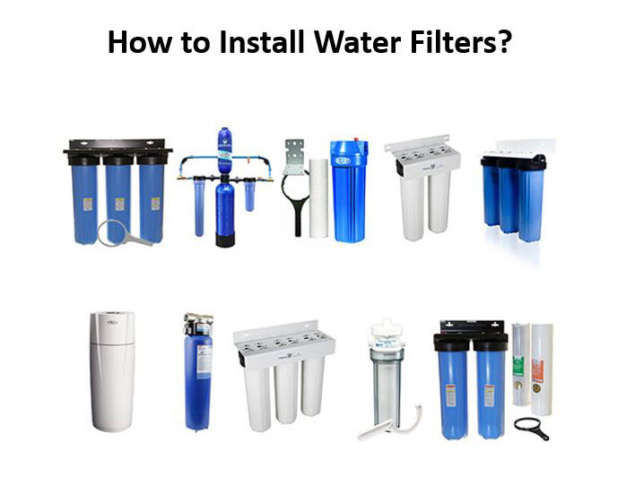 how to install water filters