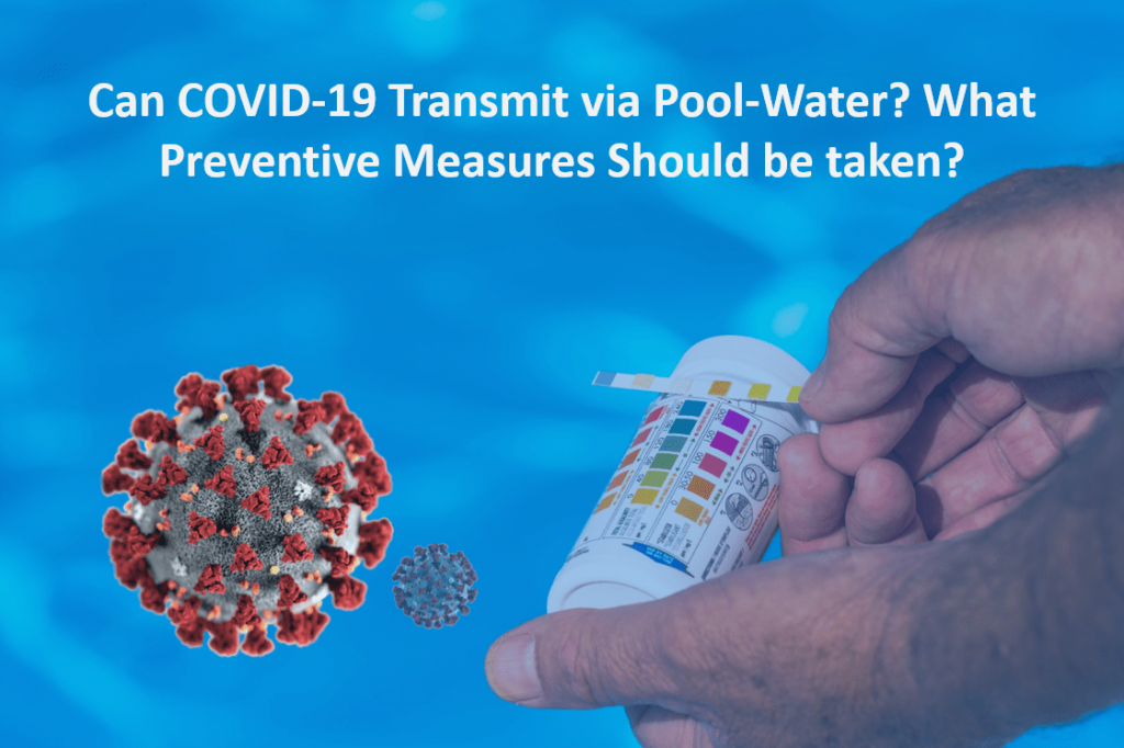 Can COVID19 Transmit via PoolWater? What Preventive Measures Should