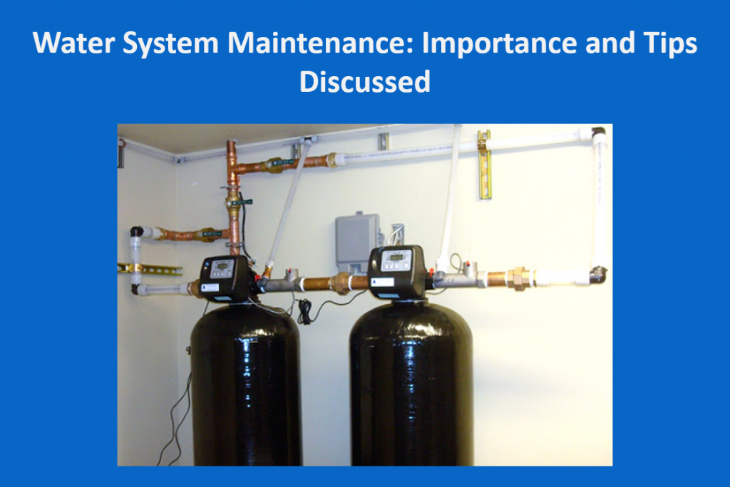 Water System Maintenance Importance and Tips Discussed