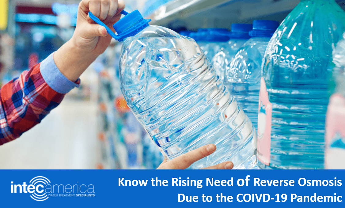 Know the Rising Need of Reverse Osmosis Due to the Covid-19 Pandemic