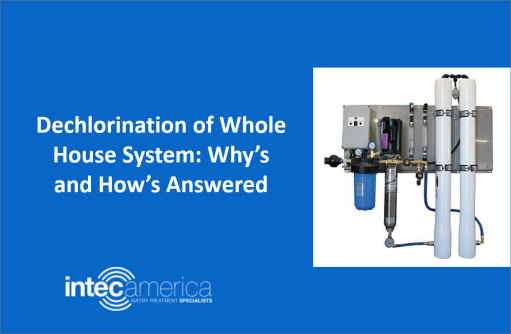 Dechlorination of Whole House System