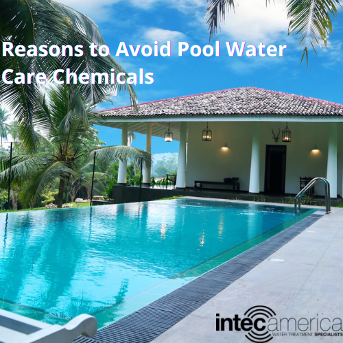 Reasons to Avoid Pool Water Care Chemicals