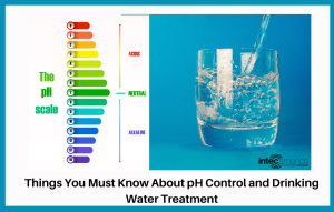 Things You Must Know About pH Control and Drinking Water - Intec America