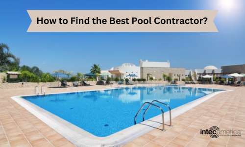 Pool contractor choosing tips